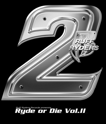 Ruff Ryders - Ryde Or Die Vol 2